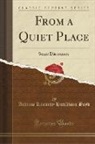 Andrew Kennedy Hutchinson Boyd, Andrew Kennedy Hutchison Boyd - From a Quiet Place: Some Discourses (Classic Reprint)