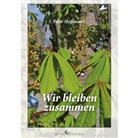 Peter Hoffmann - Wir bleiben zusammen