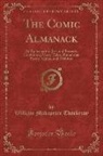 William Makepeace Thackeray - The Comic Almanack