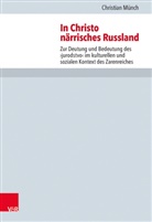 Christian Münch, Volker H. Drecoll, Volker Henning Drecoll, Volke Henning Drecoll, Volker Henning Drecoll, Leppin... - In Christo närrisches Russland!