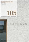 Frank Kaltenbach, Nicolette Baumeister - Baukulturführer 105 Rathaus Maitenbeth