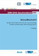 DIN e.V., Dvs - Schweißtechnik - 8: Schweißtechnisches Personal, Verfahrensprüfung, Qualitätsanforderungen, Bewertungsgruppen