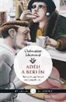 Christopher Isherwood - Adéu a Berlín