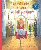 Uwe Heidschotter, Marcus Sauermann - La princesa, la vaca i el vell jardiner
