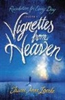 Tracee Anne Loosle - Vignettes from Heaven: Revelation for Every Day