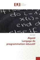 Yann Caron - Algoid Langage de programmation éducatif