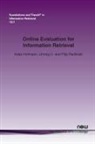 Katja Hofmann, Lihong Li, Filip Radlinski - Online Evaluation for Information Retrieval