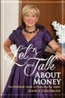 Janice Goldman - Let's Talk About Money
