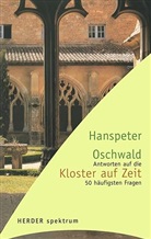 Hanspeter Oschwald - Kloster auf Zeit