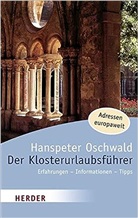 Hanspeter Oschwald - Der Klosterurlaubsführer