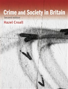 Hazel Croall, Hazell Croall - Crime and Society in Britain