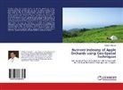 Rakesh Sharma - Nutrient Indexing of Apple Orchards using Geo-Spatial Techniques