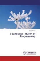 Vimal Parmar - C Language - Queen of Programming