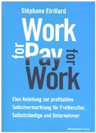 Stéphane Etrillard - Work for Pay - Pay for Work