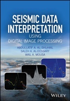 Saleh Al-Dossary, Saleh A Al-Dossary, Saleh A. Al-Dossary, Al-Dossary Saleh A., AbdullatifA AlShuhail, a Al-Shuhail... - Seismic Data Interpretation Using Digital Image Processing