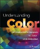 L Holtzschue, Linda Holtzschue, Linda (? ) Holtzschue, Linda (Linda Holtzschue and Associates Holtzschue, Linda (Linda Holtzschue and Associates) Holtzschue, Holtzschue Linda - Understanding Color