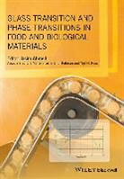J Ahmed, Jasim Ahmed, Jasim (Polymer Source Inc. Ahmed, Jasim Ray Ahmed, Suprakas Sinha Ray, Jasim Ahmed... - Glass Transition and Phase Transitions in Food and Biological Material