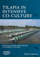 P Perschbacher, Peter Perschbacher, Peter Stickney Perschbacher, Peter W. Perschbacher, Peter W. Stickney Perschbacher, Robert R. Stickney... - Tilapia in Intensive Co-Culture