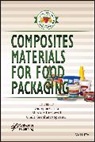 Cirillo, G Cirillo, Giuseppe Cirillo, Giuseppe Kozlowski Cirillo, Giuseppe Crillo, Marek Kozlowsk... - Composites Materials for Food Packaging