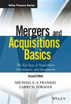 Larry Forman, Larry H Forman, Larry H. Forman, Larry H. Frankel Forman, Mes Frankel, Michael E Frankel... - Mergers and Acquisitions Basics