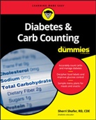 Consumer Dummies, S Shafer, Sherri Shafer, Sherri Shaffer - Diabetes & Carb Counting for Dummies