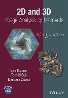 J Flusser, Jan Flusser, Jan (Inst of Information Theory &amp; Automat Flusser, Jan (Inst of Information Theory &amp; Automation) Flusser, Jan Suk Flusser, Flusser Jan... - 2d and 3d Image Analysis By Moments