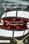 Bauer, Irv Bauer, Vimala Bauer, Bauer Irv, Vimala Bauer, Vimi Bauer... - Screenwriting Fundamentals