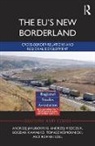 Andrzej Jakubowski, Andrzej (Maria Curie-Sklodowska Univer Jakubowski, Andrzej (Maria Curie-Sklodowska University Jakubowski, Andrzej Miszczuk Jakubowski, Jakubowski Andrzej, Bogdan Kawalko... - Eu''s New Borderland