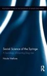 Nicole Vitellone, Nicole (University of Liverpool Vitellone - Social Science of the Syringe