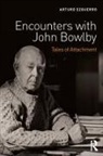Arturo Ezquerro, Arturo (Trainer At the Institute of Grou Ezquerro, Arturo (trainer at the Institute of Group Analysis) Ezquerro, Ezquerro Arturo - Encounters With John Bowlby