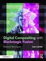 Lee Lanier, Lee (Visual Effects Artist Lanier, Lanier Lee - Digital Compositing with Blackmagic Fusion