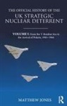 Matthew Jones, Matthew (London School of Economics Jones - Official History of the Uk Strategic Nuclear Deterrent