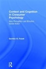 Gordon Foxall, Gordon (Cardiff University Foxall, Gordon R. Foxall, Foxall Gordon - Context and Cognition in Consumer Psychology