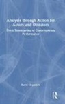 David Chambers - Analysis Through Action for Actors and Directors