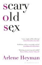 Arlene Heyman, Heyman Arlene - Scary Old Sex