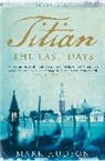Mark Hudson - Titian: The Last Days