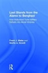 Martin Novelli, Martin (Ocean County College Novelli, Novelli Martin, Wetta, Frank Wetta, Frank (Kean University Wetta... - Last Stands From the Alamo to Benghazi