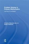 Edwards Leis, Christine Edwards-Leis, Christine Robinson Edwards-Leis, Edwards-Leis Christine, Debbie Robinson, Deborah Robinson... - Problem Solving in Primary Mathematics