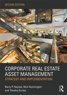 Timothy Eccles, Timothy (Anglia Ruskin University Eccles, Timothy (Nottingham Trent University Eccles, Haynes, Barry Haynes, Barry (Sheffield Hallam University Haynes... - Corporate Real Estate Asset Management