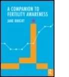 Jane Knight, Knight Jane - Complete Guide to Fertility Awareness