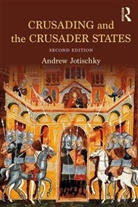 Andrew Jotischky, Andrew (University of Lancaster Jotischky - Crusading and the Crusader States