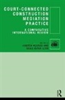 Andrew Agapiou, Andrew (Strathclyde University Agapiou, Andrew Ilter Agapiou, Andrew Agapiou, Andrew (Strathclyde University Agapiou, Agapiou Andrew... - Court-Connected Construction Mediation Practice