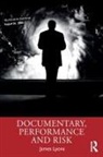 James Lyons, James (University of Exeter Lyons - Documentary, Performance and Risk