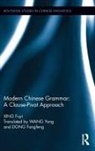 Fuyi Xing, Fuyi (Professor Xing - Modern Chinese Grammar - A Clause-Pivot Approach
