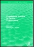 Wolfgang Preiser, Wolfgang (University of Cincinnati Preiser, Wolfgang F. E. Preiser, Wolfgang F. E. (University of Cincinnati Preiser, Wolfgang F. E. Preiser, Wolfgang F. E. (University of Cincinnati and Arizona State University Preiser - Professional Practice in Facility Programming (Routledge Revivals)