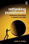 Karol Lucken, Karol M Lucken, Karol M (University of Central Florida Lucken, Karol M. Lucken - Rethinking Punishment