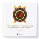Mel Lim, Lim Mel - Turtle Design in a Rabbit Age