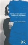 Maria do Mar Pereira, Maria (University of Warwick Do Mar Pereira, Maria Do Mar Pereira - Power, Knowledge and Feminist Scholarship