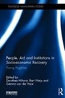 Facing Fragilities, Gemma Van Der Hilhorst Haar, Dorothea Weijs Hilhorst, Gemma Van Der Haar, Dorothea Hilhorst, Hilhorst Dorothea... - People, Aid and Institutions in Socio-Economic Recovery