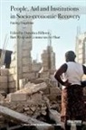 Facing Fragilities, Gemma Van Der Hilhorst Haar, Dorothea (Wageningen University Hilhorst, Dorothea Weijs Hilhorst, Gemma van der Haar, Gemma Van Der Haar... - People, Aid and Institutions in Socio-Economic Recovery